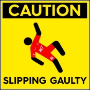 Caution Slipping Gaulty